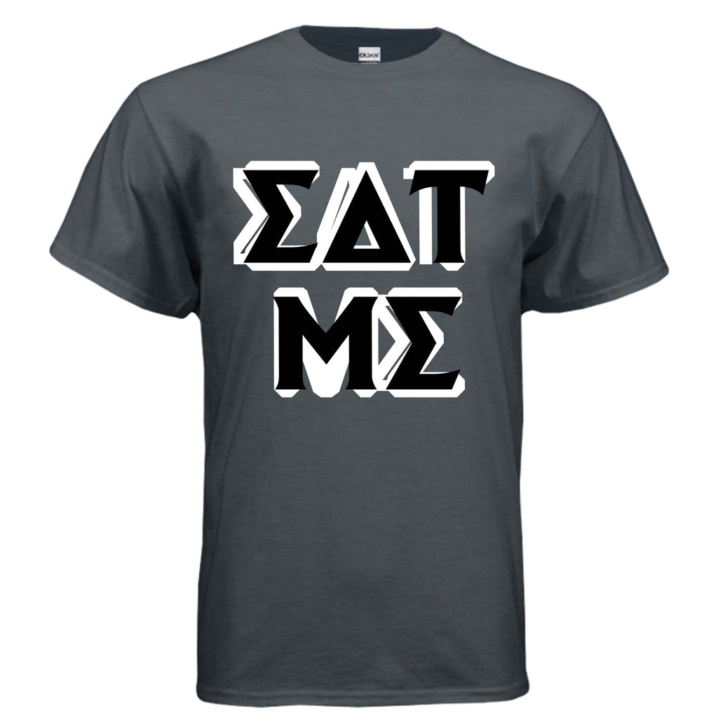 Eat Me Gildan G500 T-Shirt in dark grey featuring bold graphic letters.