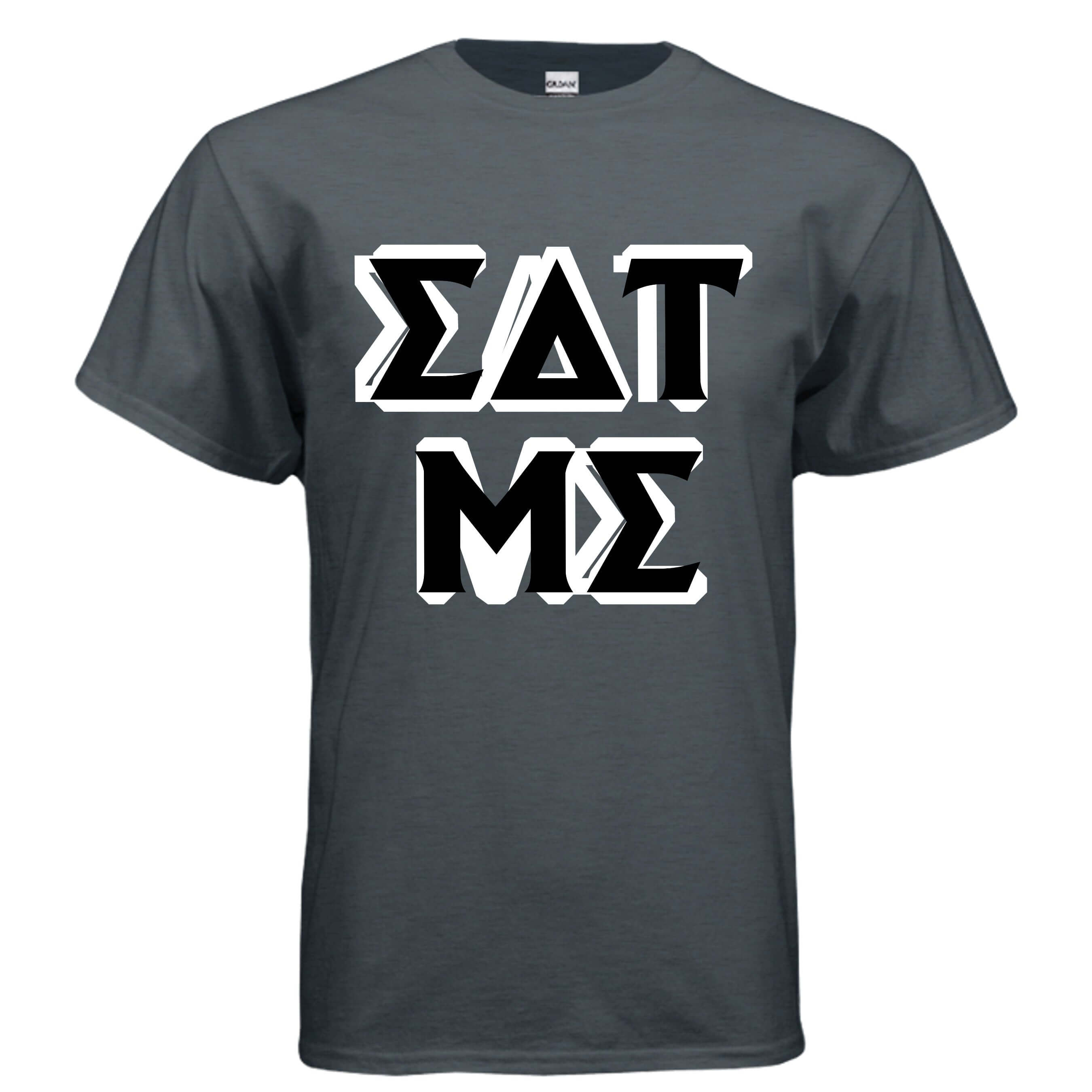 Eat Me Gildan G500 T-Shirt in dark grey featuring bold graphic letters.